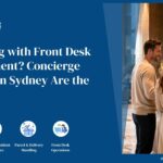 Struggling with Front Desk Management Concierge Services in Sydney Are the Solution