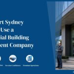 Why Smart Sydney Investors Use a Commercial Building Management Company