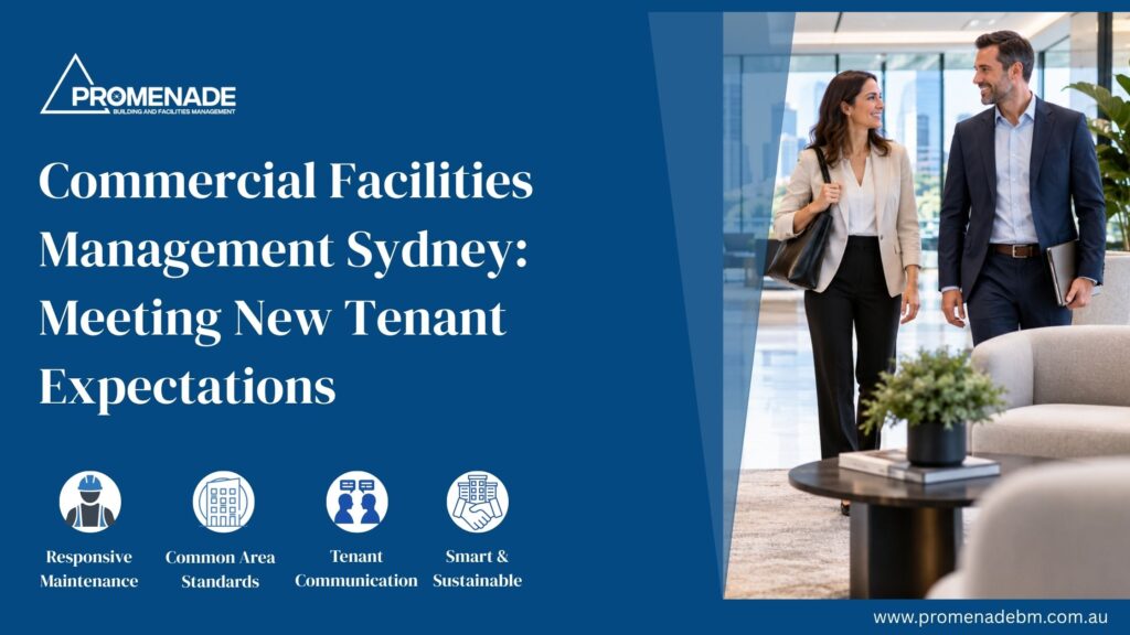 Commercial Facilities Management Sydney Meeting New Tenant Expectations