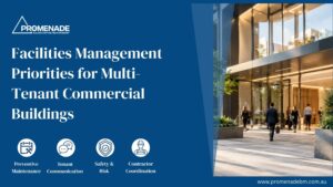 Facilities Management Priorities for Multi-Tenant Commercial Buildings